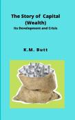 The Story Of Capital (Wealth)