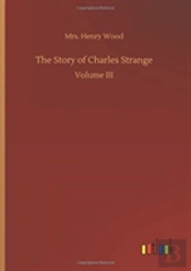 The Story Of Charles Strange