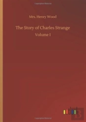 The Story Of Charles Strange