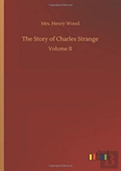 The Story Of Charles Strange
