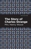 The Story Of Charles Strange