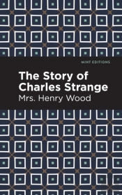 The Story Of Charles Strange