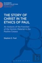 The Story Of Christ In The Ethics Of Paul