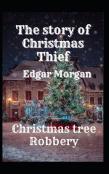 The Story Of Christmas Thief