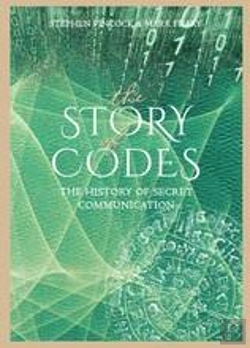 Bertrand.pt - The Story Of Codes The History Of Secret Communication /Anglais