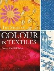 The Story Of Colour In Textiles