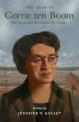 The Story Of Corrie Ten Boom