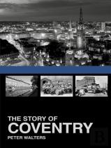 The Story Of Coventry