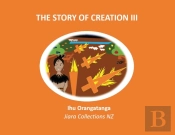 The Story Of Creation Iii