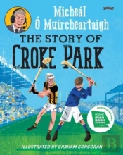 The Story Of Croke Park