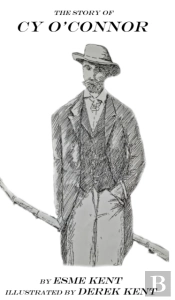 The Story Of Cy O'Connor