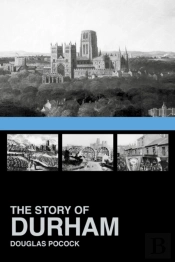 The Story Of Durham