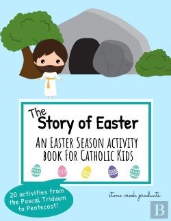 Bertrand.pt - The Story Of Easter | An Easter Season Activity Book For Catholic Kids