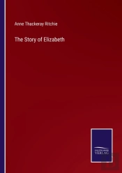 The Story Of Elizabeth