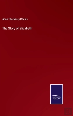 Bertrand.pt - The Story Of Elizabeth