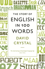 The Story Of English In 100 Words
