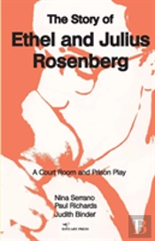 The Story Of Ethel And Julius Rosenberg