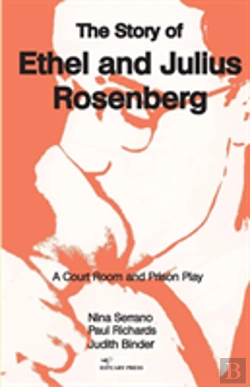 Bertrand.pt - The Story Of Ethel And Julius Rosenberg