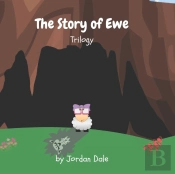 The Story Of Ewe Trilogy