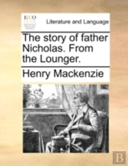 Bertrand.pt - The Story Of Father Nicholas. From The L