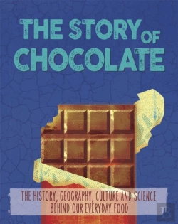 Bertrand.pt - The Story Of Food: Chocolate