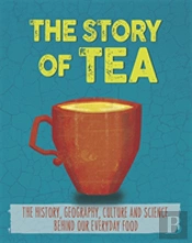 The Story Of Food: Tea