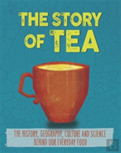 Bertrand.pt - The Story Of Food: Tea