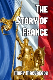 The Story Of France