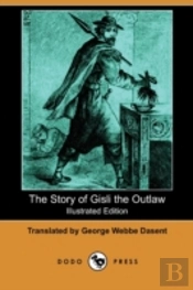 The Story Of Gisli The Outlaw (Illustrat