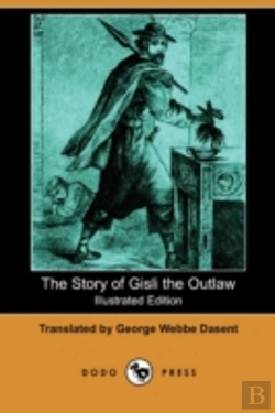 Bertrand.pt - The Story Of Gisli The Outlaw (Illustrat