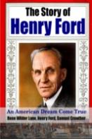 The Story Of Henry Ford - An American Dream Cone True