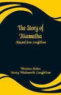 The Story Of Hiawatha