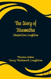 The Story Of Hiawatha