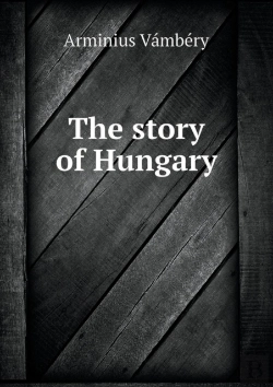 Bertrand.pt - The Story Of Hungary