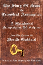 The Story Of Jesus Is Persistent Assumption
