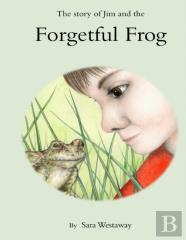 The Story Of Jim And The Forgetful Frog