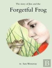 The Story Of Jim And The Forgetful Frog