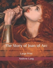 The Story Of Joan Of Arc