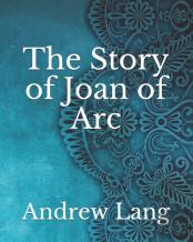 The Story Of Joan Of Arc