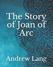 The Story Of Joan Of Arc