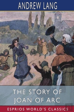 Bertrand.pt - The Story Of Joan Of Arc (Esprios Classics)
