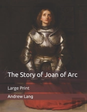 The Story Of Joan Of Arc