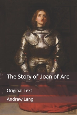 Bertrand.pt - The Story Of Joan Of Arc