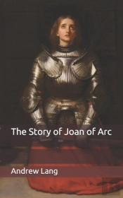 The Story Of Joan Of Arc
