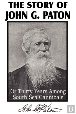 Bertrand.pt - The Story Of John G. Paton