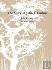 The Story Of John J. Corbin