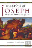 The Story Of Joseph And The Family Of Jacob