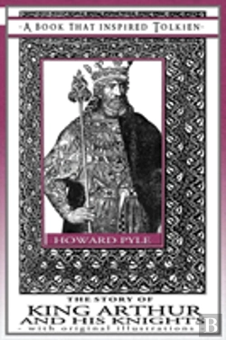 Bertrand.pt - The Story Of King Arthur And His Knights - A Book That Inspired Tolkien