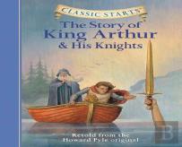 The Story Of King Arthur And His Knights