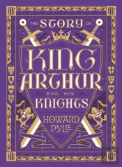 The Story Of King Arthur And His Knights